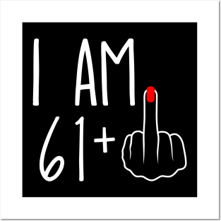 Vintage 62nd Birthday I Am 61 Plus 1 Middle Finger Posters and Art